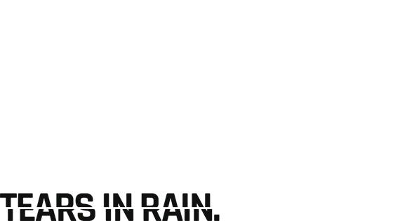 Czarny napis Tears in Rain powtórzony u dołu białej grafiki.